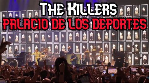 EL MEJOR CONCIERTO DE THE KILLERS EN MÉXICO Palacio de los deportes