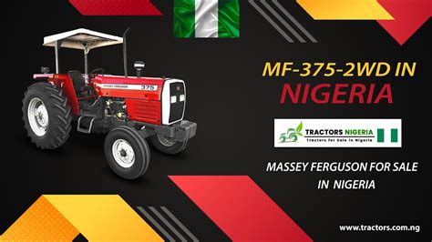 Massey Ferguson Mf 375 75hp Tractors For Sale In Nigeria Youtube