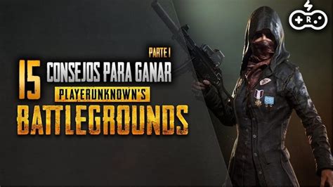 15 Consejos Para Ganar En PUBG PUBG PC Mobile