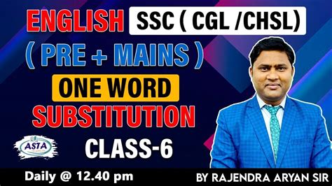 ENGLISH SSC CGL CHSL PRE MAINS ONE WORD SUBSTITUTION CLASS 6 BY