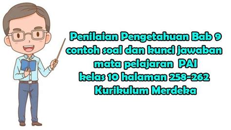 Penilaian Pengetahuan Bab 9 Contoh Soal Dan Kunci Jawaban PAI Kelas