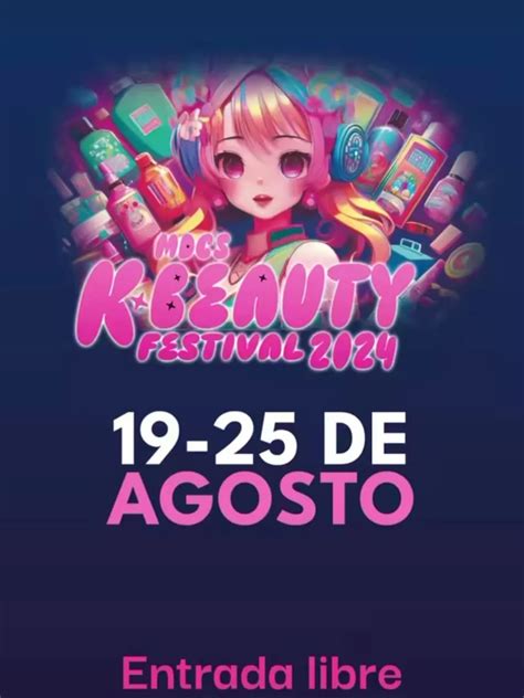 K Beauty Festival 2024 Cuándo Y Dónde Se Llevará A Cabo La Celebración De Belleza Y Cultura