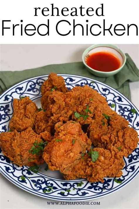 How To Reheat Fried Chicken In Air Fryer Alphafoodie