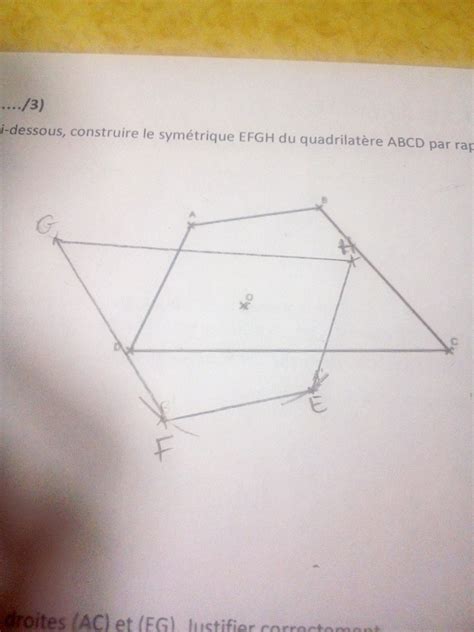 Bonjour Du La Figure Ci Dessous Construire Le Sym Trique Efgh Du