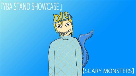 Scary Monsters YBA Stand Showcase - YouTube