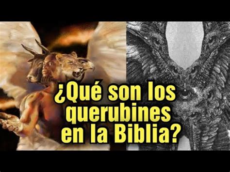 quienes son los querubines y serafines según la Biblia YouTube