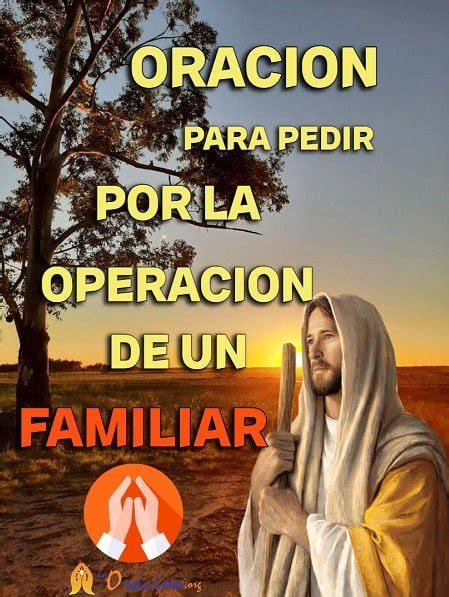 Oración para pedir por la operación de un familiar La oracion