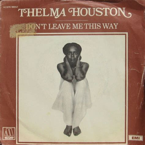 Thelma Houston Don T Leave Me This Way Vinyl Discogs