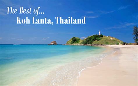 The Best Of Koh Lanta Thailand Travel Guide Just Globetrotting