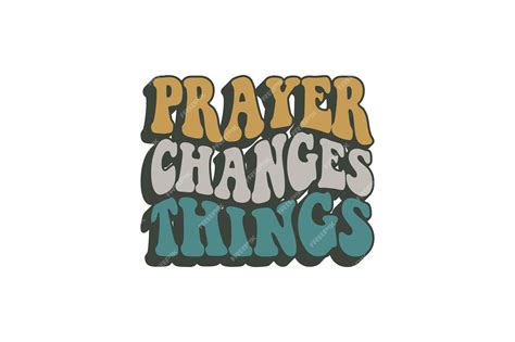 Premium Vector Prayer Changes Things