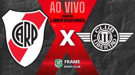 🔴ao Vivo River Plate X Libertad Libertadores 140520024 Youtube