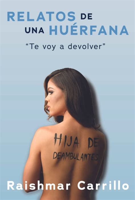 Libro Relatos De Una Hu Rfana Raishmar Carrillo