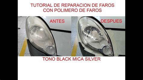 POLIMERO LIQUIDO TUTORIAL COMO REPARAR O RESTAURAR LOS FAROS YouTube