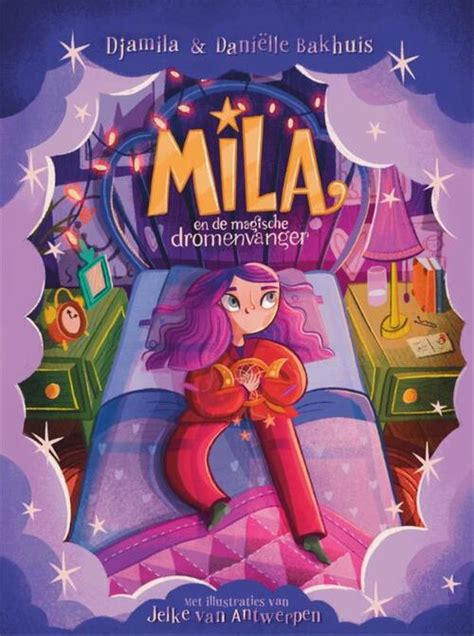 Mila En De Magische Dromenvanger Limited Glow In The Dark Editie