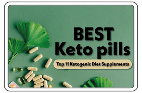 Best Keto Pills: Top 11 Ketogenic Diet Supplements to Use in 2024