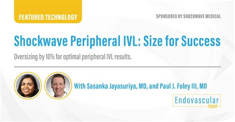 Shockwave Peripheral Ivl Size For Success Endovascular Today