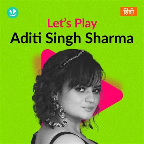 lets play aditi singh sharma latest hindi songs  jiosaavn