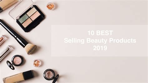 10 Best Selling Beauty Products A Lifestyle