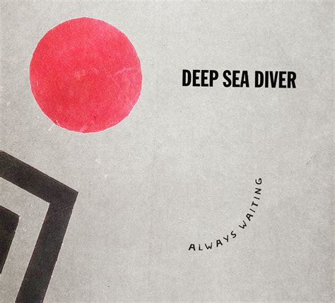 Always Waiting Single EP De Deep Sea Diver LETRAS MUS BR