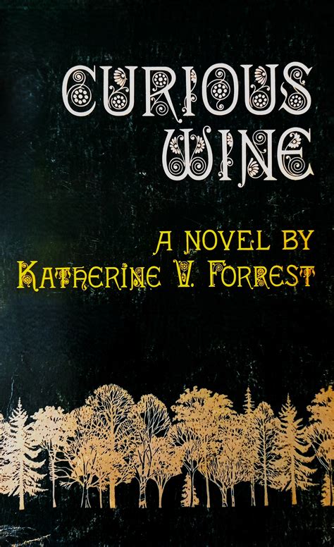 Curious Wine Katherine V Forrest 1