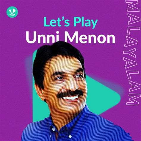 Let's Play - Unni Menon - Latest Malayalam Songs Online - JioSaavn