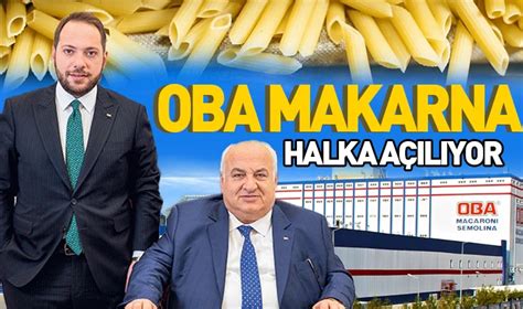 Oba Makarna halka açılıyor Ayıntab Gazetesi