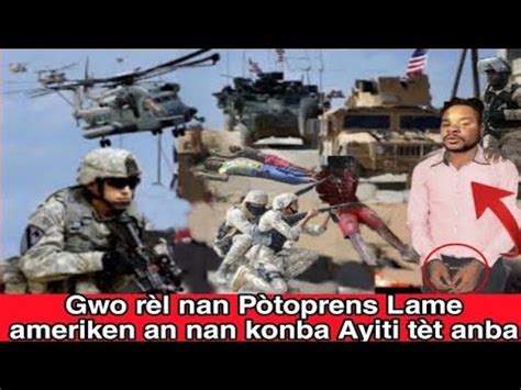 Gwo R L Nan P Toprens Lame Ameriken An Nan Konba Ayiti T T Anba Yo