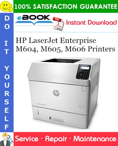 HP LaserJet Enterprise M604, M605, M606 Printers Service Repair Manual ...