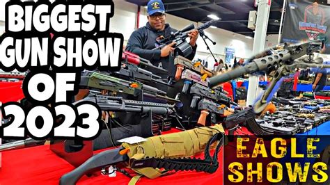 BIGGEST GUN SHOW OF 2023 Gunshow Guns YouTube