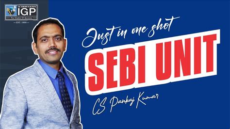 SEBI UNIT CS PANKAJ KUMAR YouTube