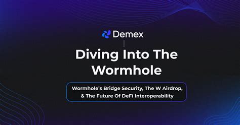 Wormhole's Wormhole: A Deep Dive into Bridge Security, the W Airdrop ...