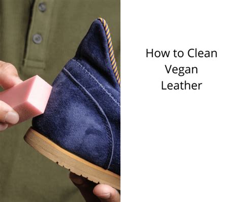 How To Clean Vegan Leather Vegan Freaks