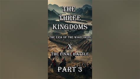 The Three Kingdoms The Warlords Turmoil Episode Ten Devouring