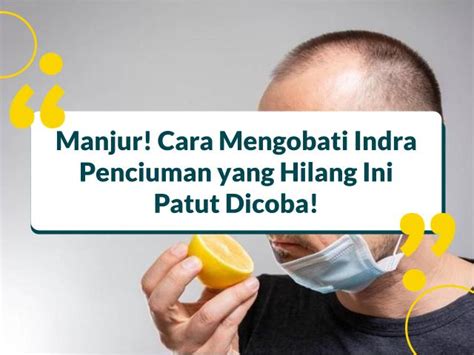 Manjur Cara Mengobati Indra Penciuman Yang Hilang