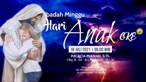 Live Streaming Ibadah Minggu Hari Anak Gke Juli Mj Gke