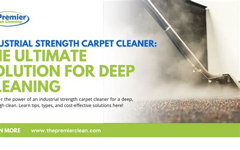 Industrial Strength Carpet Cleaner: The Ultimate Solution for Deep ...