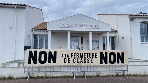 Non La Fermeture De Classe Sur L Le De Noirmoutier Les Parents