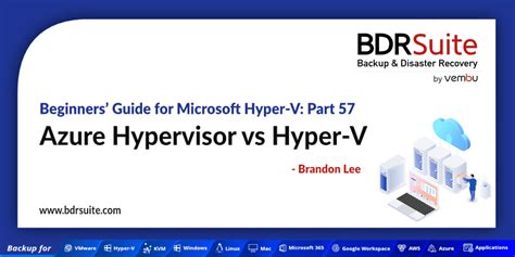 Similarities and Differences between Azure Hypervisor vs. Hyper-V