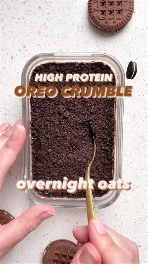 High Protein Oreo Crumble Overnight Oats Hello 👋🏻 High Protein Recipes Healthy Snacks