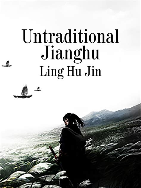 Untraditional Jianghu Novel Full Story | Book - BabelNovel