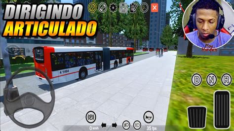 DIRIGI ONIBUS ARTICULADO NO CELULAR PROTON BUS SIMULATOR G27 YouTube