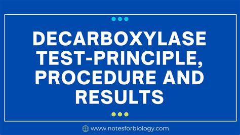 Decarboxylase test-Principle, Procedure and Results