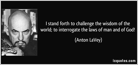 Anton Lavey Quotes. QuotesGram