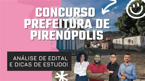 Concurso Prefeitura De Piren Polis An Lise De Edital E Dicas De Estudo