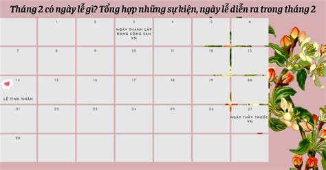 Tháng 2 có ngày lễ gì? Sự kiện, ngày đặc biệt trong tháng 2