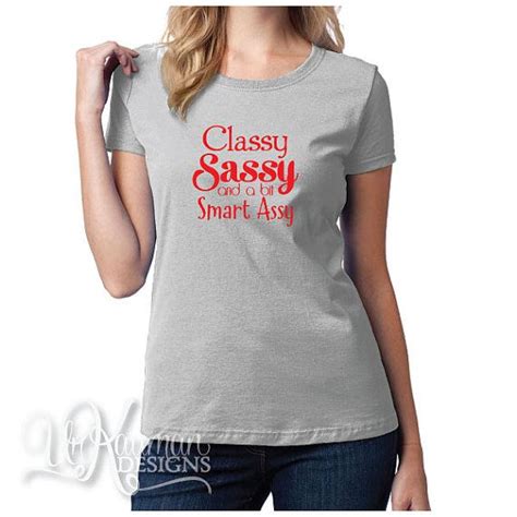 Classy Sassy And A Bit Smart Assy Iron On Vinyl Decal For Etsy