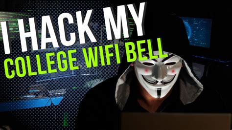 Hacking My Colleges Wifi Bell With An Anonymous Twist 🎭 Unauthorized