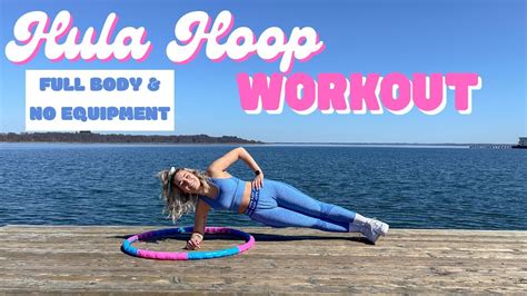 Hula Hoop Workout Full Body Hula Hoop Dance Beginner Workout 💃🏼