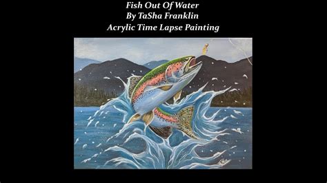 Fish Out Of Water Rainbow Trout Acrylic Painting Time Lapse Youtube