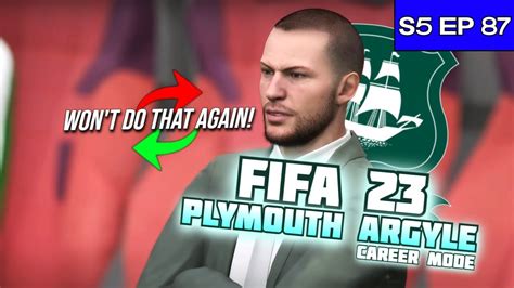 BAD TACTICAL DECISIONS FIFA 23 PLYMOUTH ARGYLE CAREER MODE S5 E87